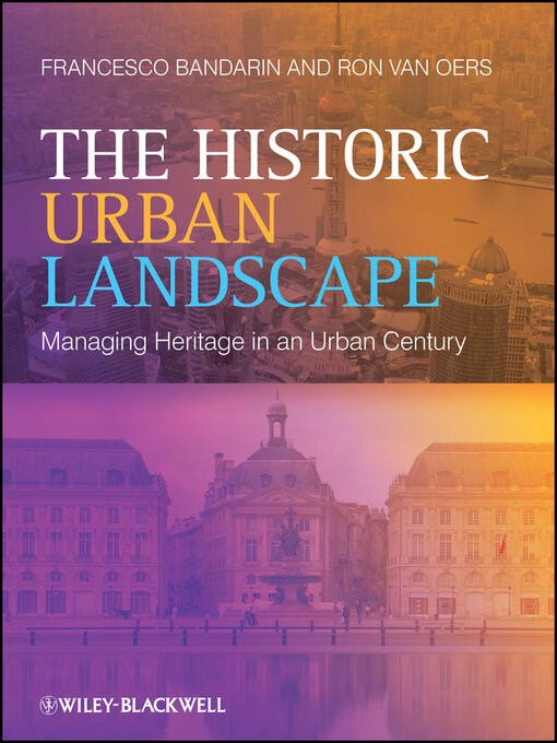 Title details for The Historic Urban Landscape by Francesco Bandarin - Available